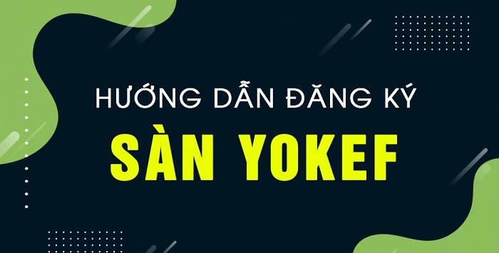 dang ki kiem tien cung yokef 1