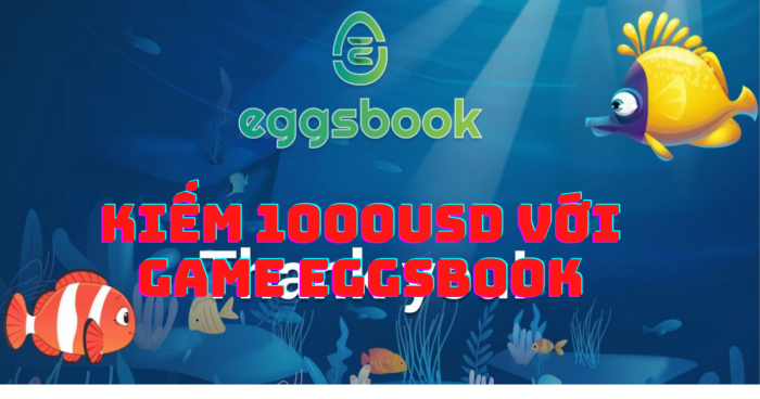 Tham gia và nhận lợi nhuận với game Eggsbook