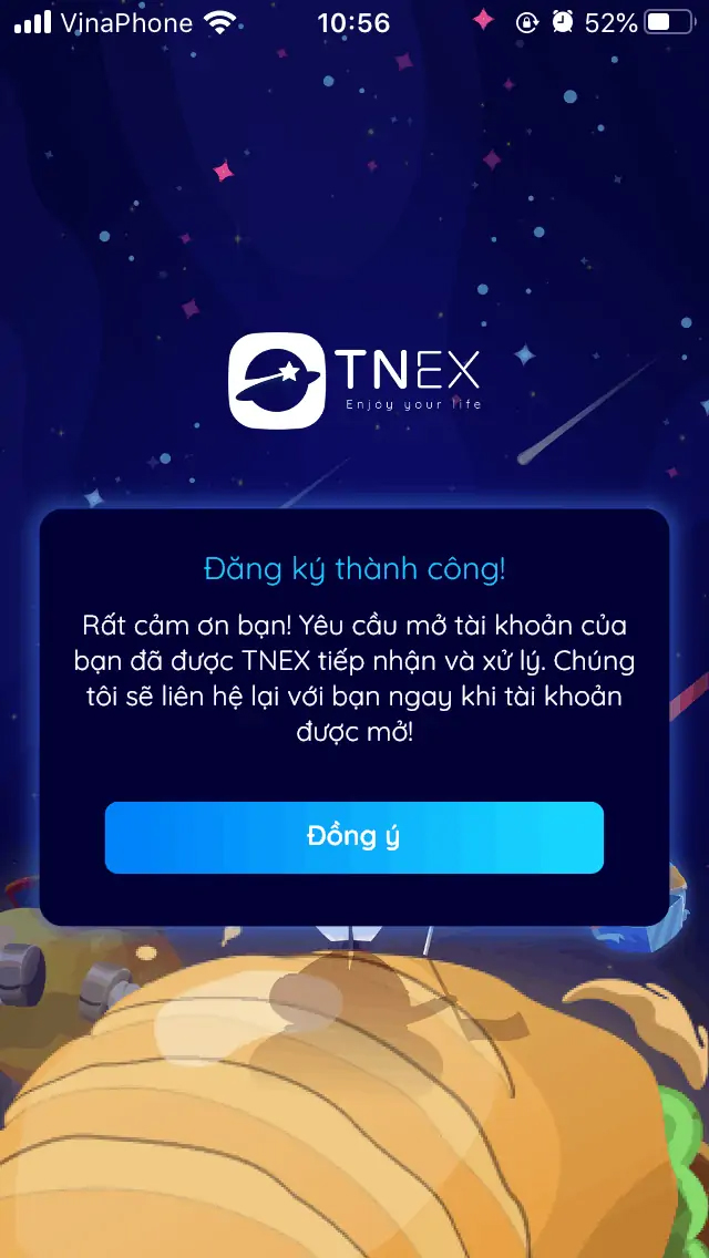 Bạn chỉ cần chờ TNEX phê duyệt và đăng nhập lại TNEX