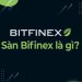 Bitfinex là gì? Thông tin về sàn giao dịch Bitcoin lớn nhất thế giới Bitfinex là gì? Thông tin về sàn giao dịch Bitcoin lớn nhất thế giới