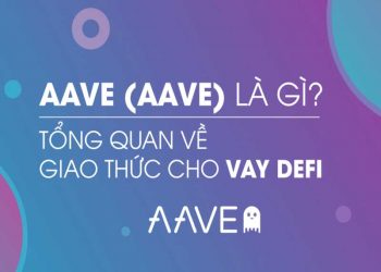 Aave là gì? Đánh giá tiềm năng của Token Aave