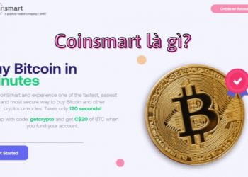 Coinsmart là gì? Đánh giá chi tiết sàn giao dịch Coinsmart 2022