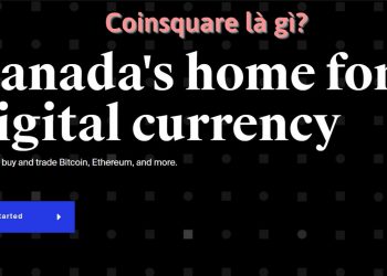 Coinsquare là gì? Đánh giá chi tiết sàn giao dịch Coinsquare 2022