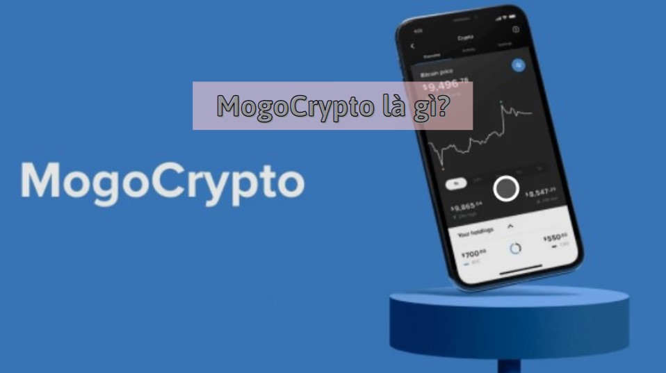 Mogo Crypto là gì?