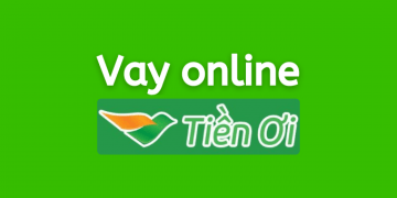 Tiền ơi là gì? Hướng dẫn vay tiền online lên đến 10 triệu Dịch vụ Tiền ơi