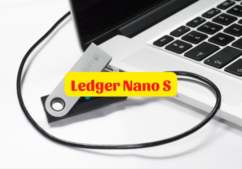 Ledger Nano S là gì?