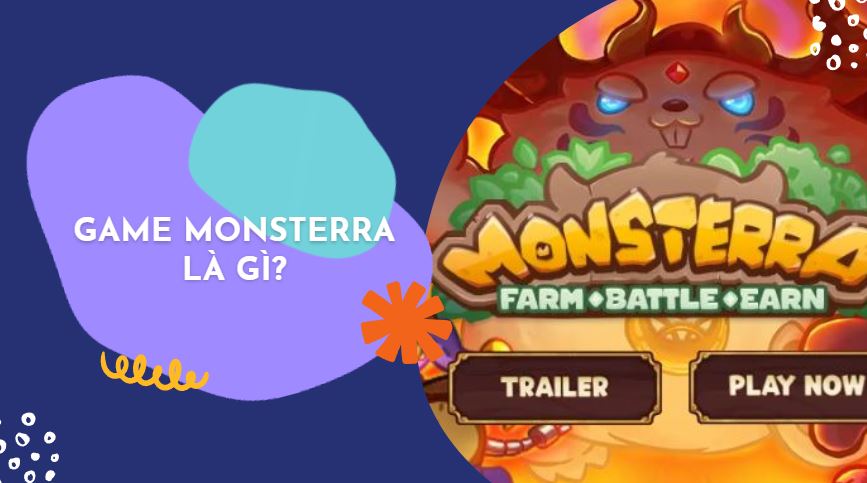 Monsterra là gì?
