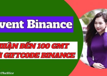 Event Binance GiftMeTheSlice Nhận Đến 100 GMT với Thẻ quà tặng Binance